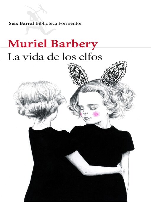 Title details for La vida de los elfos by Muriel Barbery - Wait list